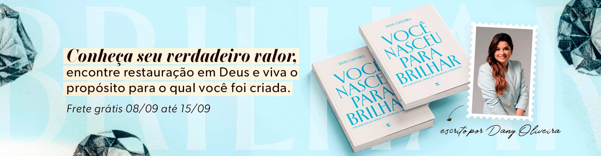 Você nasceu para brilhar 