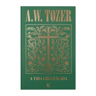 A vida crucificada