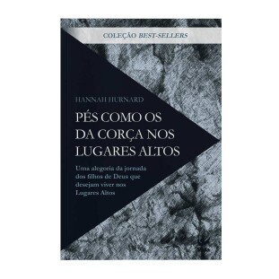Pés como os da corça nos lugares altos