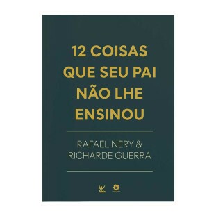 12 coisas que seu pai não lhe ensinou 