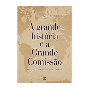 A grande história e a grande comissão