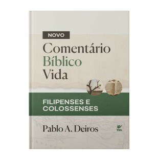Novo Comentário Bíblico Vida — Filipenses e Colossenses 