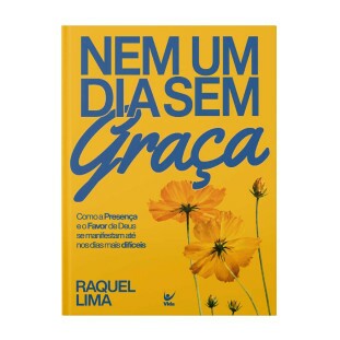 Nem um dia sem Graça