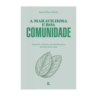 A maravilhosa e boa comunidade