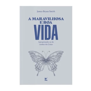 A maravilhosa e boa vida