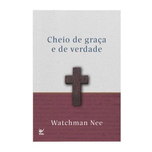 CHEIO DE GRACA E DE VERDADE