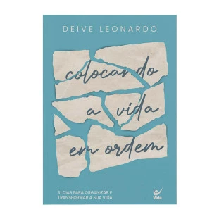 Colocando a vida em ordem