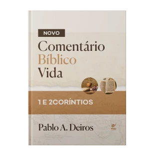 Novo Comentário Bíblico Vida: I e II Coríntios