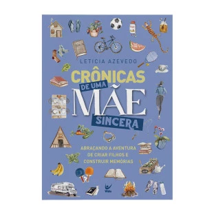 Crônicas de uma mãe Sincera