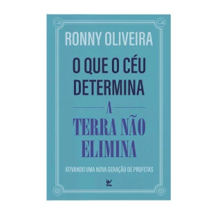 O que o céu determina a terra não elimina 
