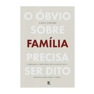 O óbvio sobre família precisa ser dito