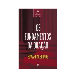 Os fundamentos da oração