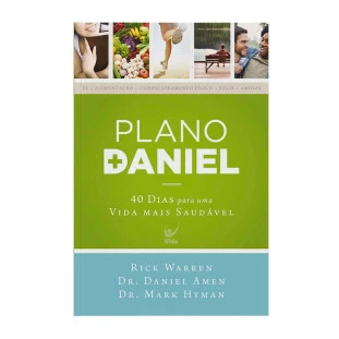 Plano Daniel: 40 dias para uma vida mais saudável