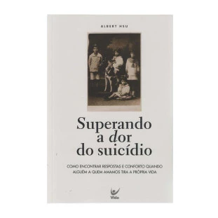 Superando a dor do suicídio
