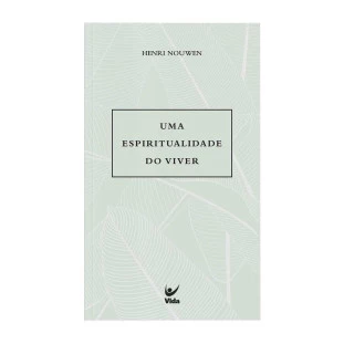 Uma espiritualidade do viver