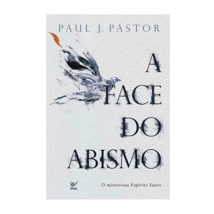 A face do abismo: o misterioso Espirito Santo