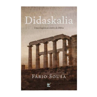 Didaskalia: uma viagem ao centro da bíblia