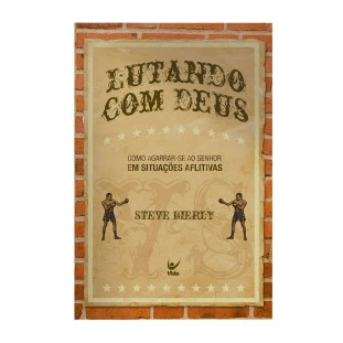 Lutando com Deus