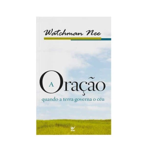 ORACAO QUANDO A TERRA GOVERNA O CEU, A