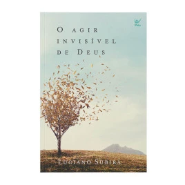 O agir invisível de Deus