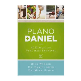 Plano Daniel: 40 dias para uma vida mais saudável