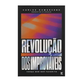 REVOLUCAO DOS IMPROVAVEIS: VENCA SEM SER FAVORITO